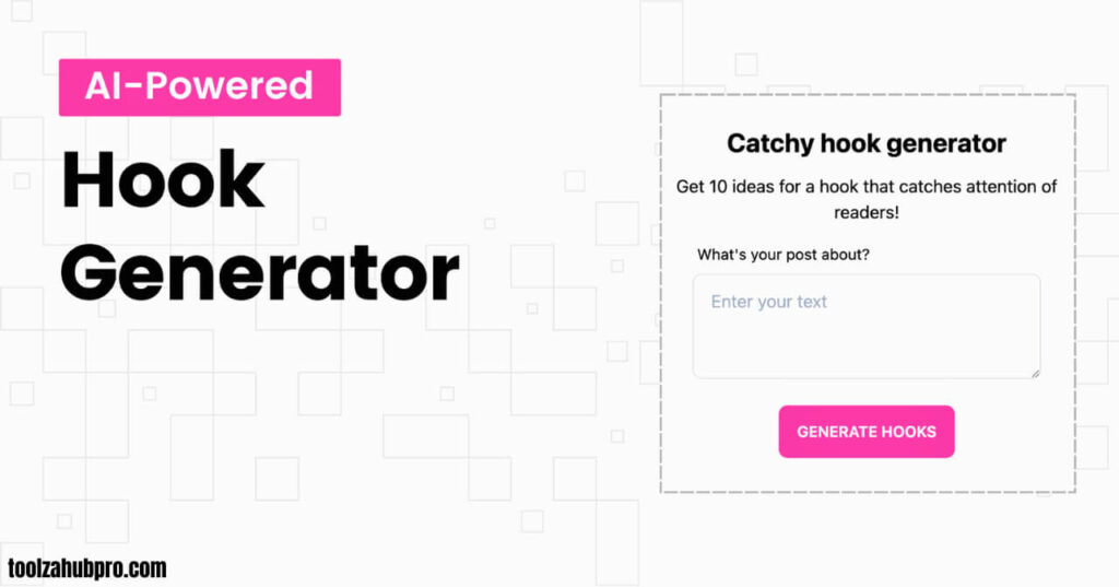 Hook generator for creating viral hooks for videos blogs and social posts